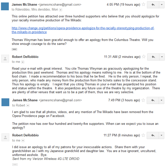 An email exchange between James and Opera Providence president Robert DeRobbio, where DeRobbio threatens to fire a crew member and later calls James an "uncultured, uninformed asshole". (Photo credit: James McShane)