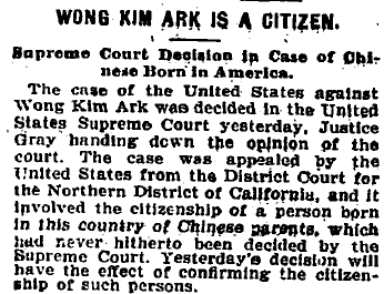 The Washington Post reports in 1898 on the outcome of the United States v. Wong Kim Ark case.
