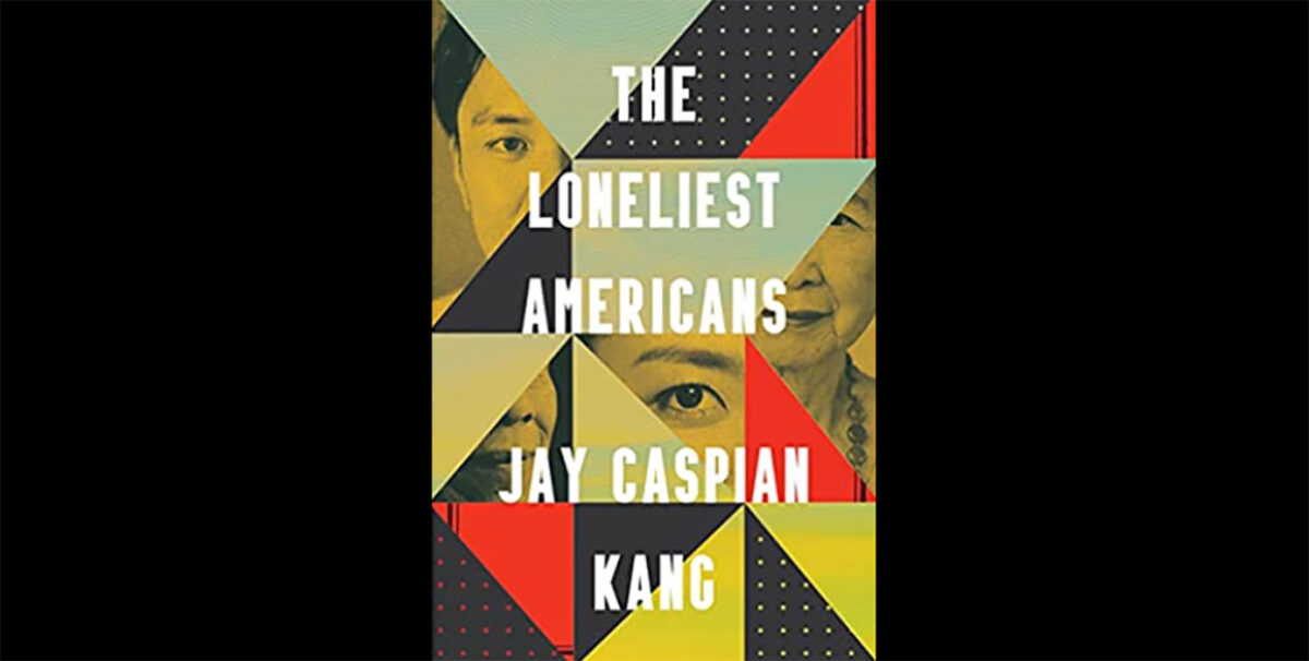 REVIEW: The Loneliest Americans is an incoherent rejection of Asian American identity