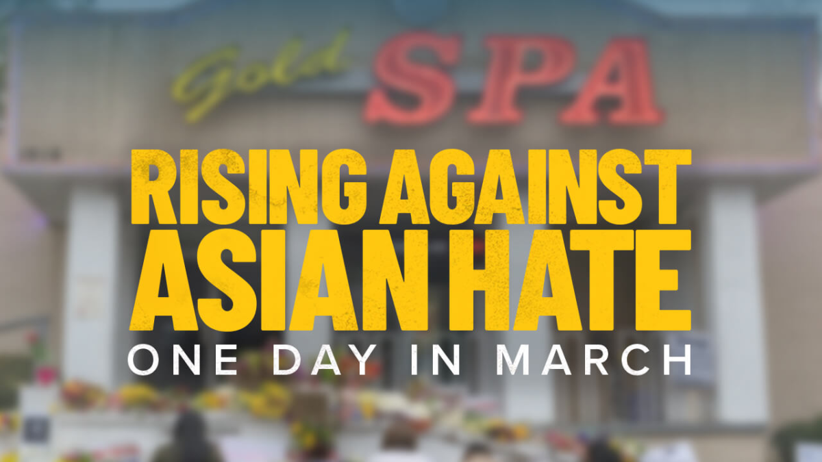 “Rising Against Asian Hate” Looks into the Past and the Future, and Sees Hope